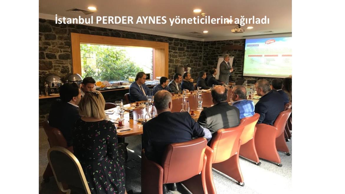 İstanbul PERDER AYNES yöneticilerini ağırladı