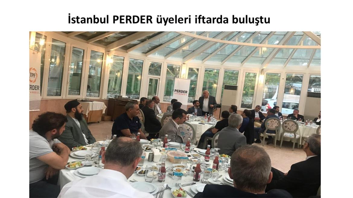 İstanbul PERDER üyeleri iftarda buluştu